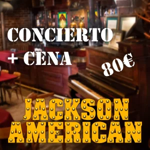 Cena Concierto Jackson American